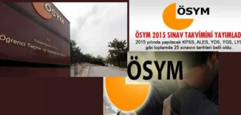 ÖSYM 2015 Yılı Sınav tarihlerini açıklandı